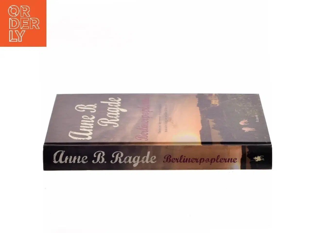 Billede 2 - Berlinerpoplerne : roman af Anne B. Ragde (Bog)