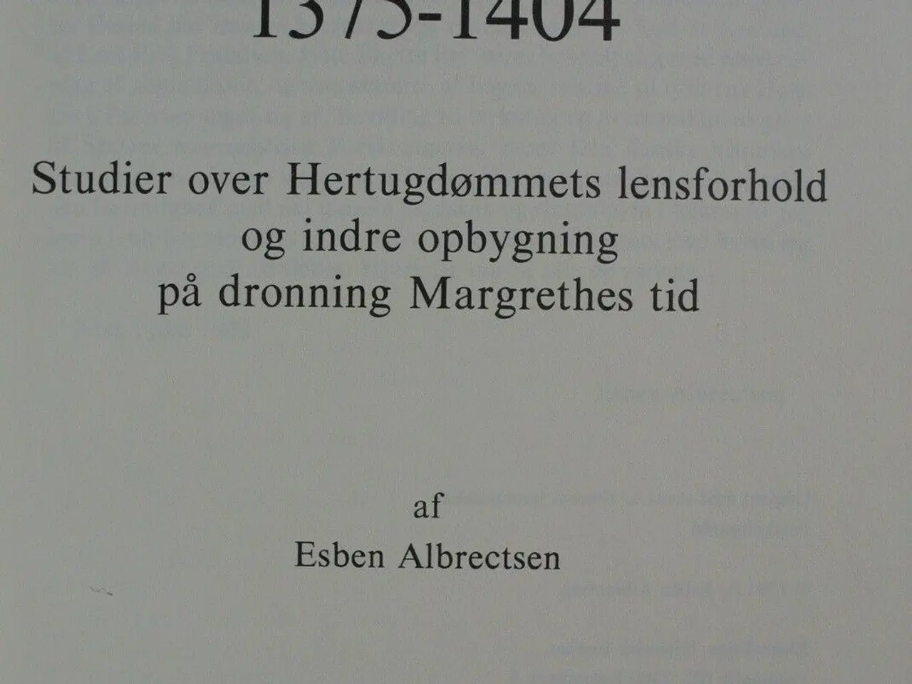 Billede 2 - herredømmet over søndejylland 1375-1404, af esben 