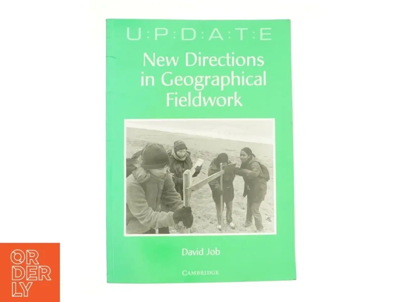 Billede 1 - New Directions in Geographical Fieldwork af Job, David (Bog)