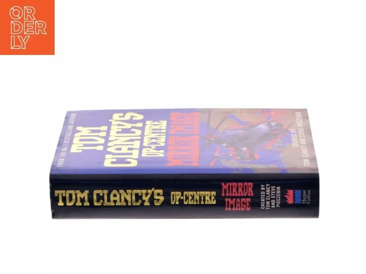 Billede 2 - Tom Clancy&#39;s Op-Centre: Mirror Image af Tom Clancy (Bog) fra HarperCollins