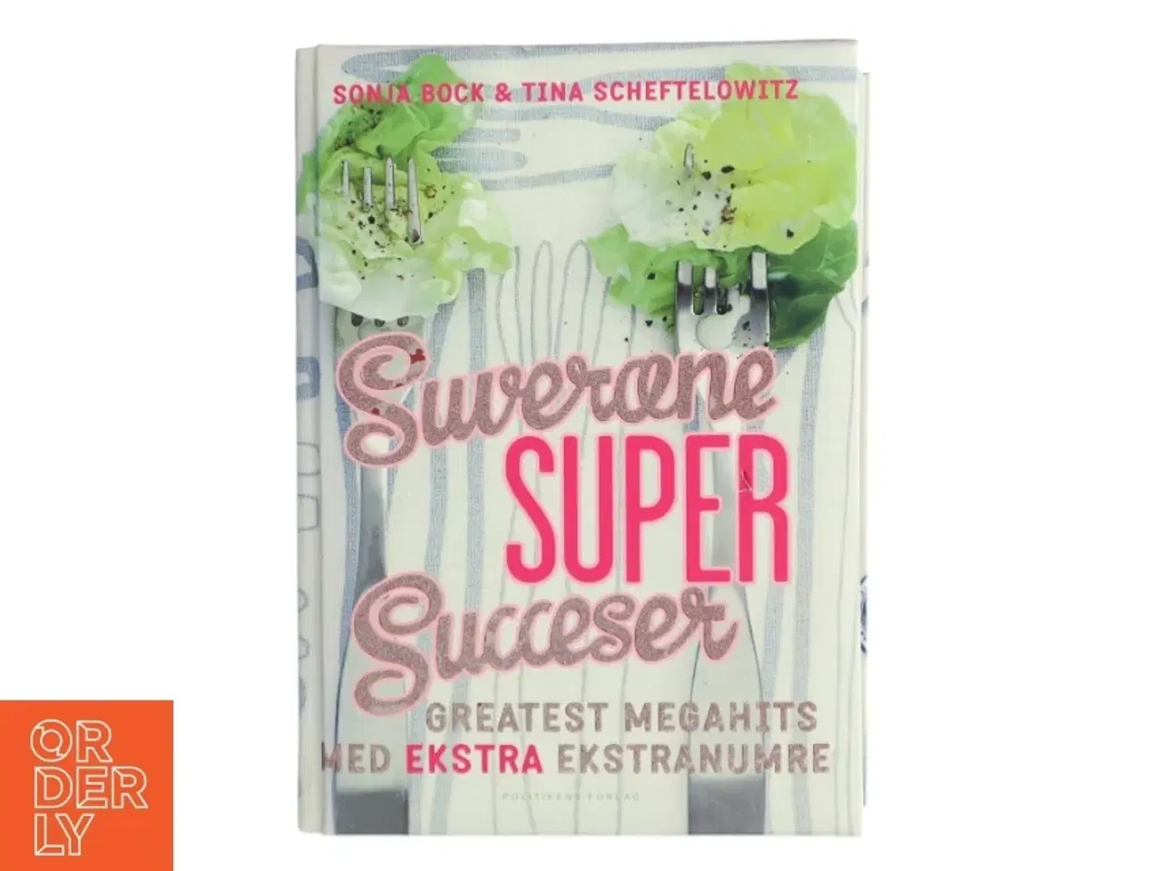 Billede 1 - Suveræne super succeser af Bock, Sonja & Scheftelowitz, Tina (Bog)