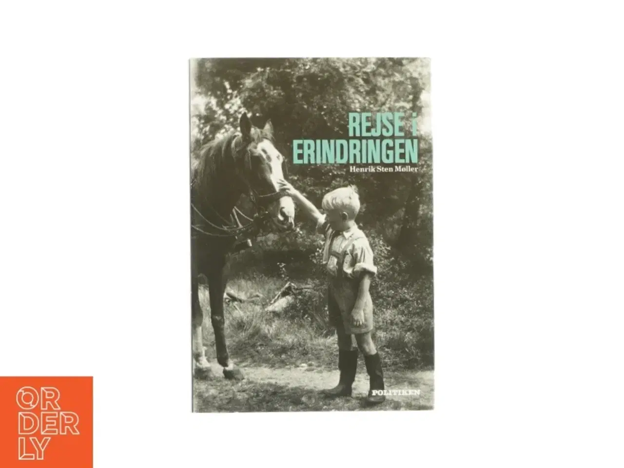 Billede 1 - Rejse i erindringen af Henrik Sten Møller (Bog)