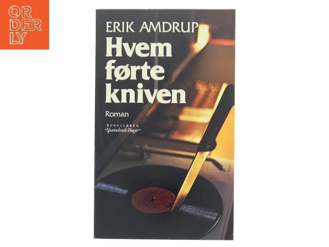 Billede 1 - Hvem førte kniven af Erik Amdrup (Bog)