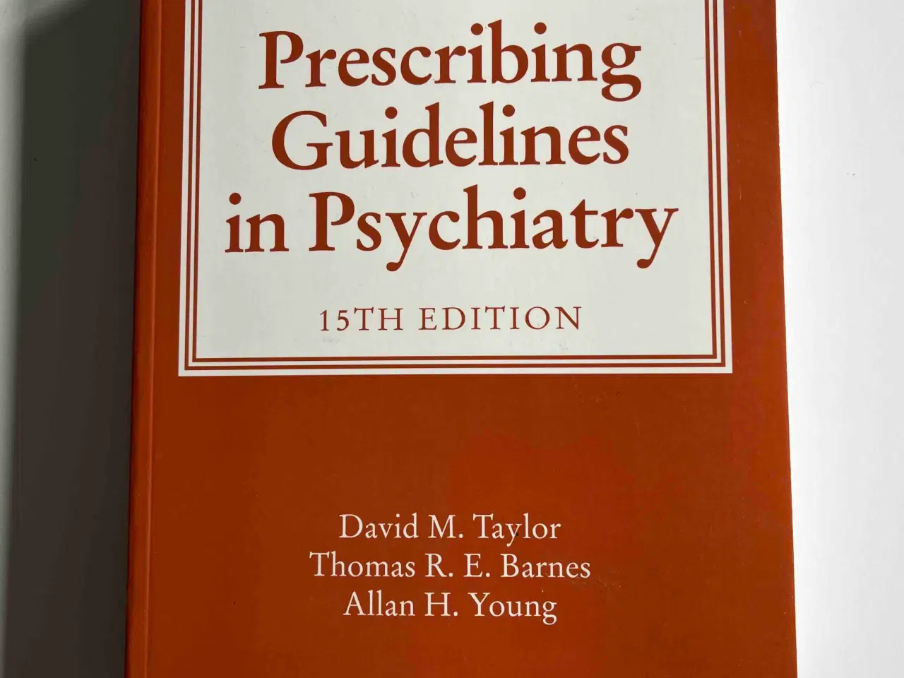 Billede 1 - The Maudsley Prescribing Guidelines in Psychiatry 