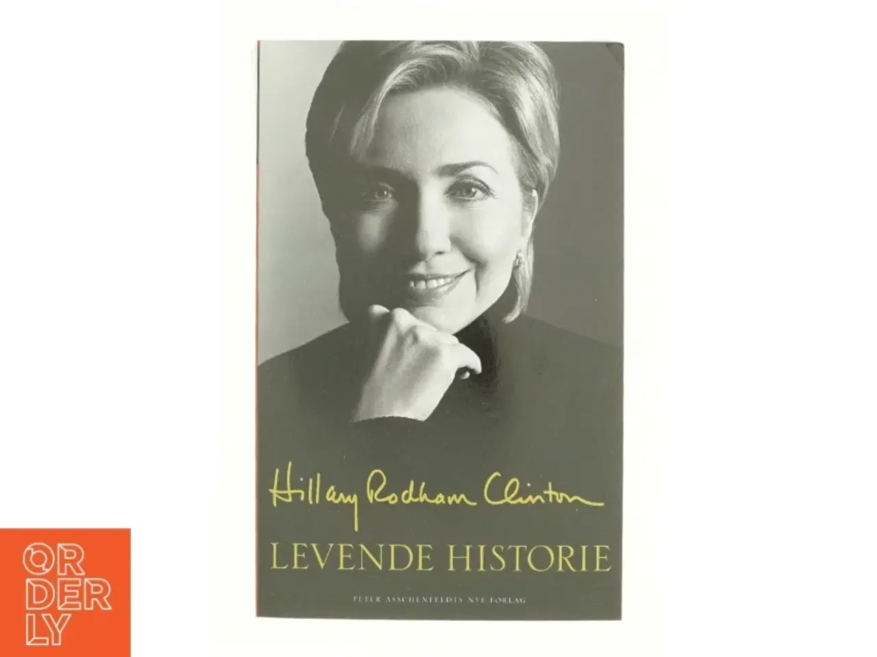 Billede 1 - Levende historie af Hillary Rodham Clinton (Bog)