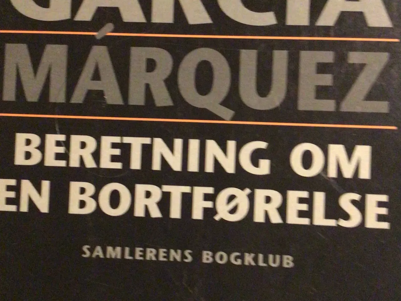 Billede 1 - Gabriel García Márquez Beretning om en bortførelse