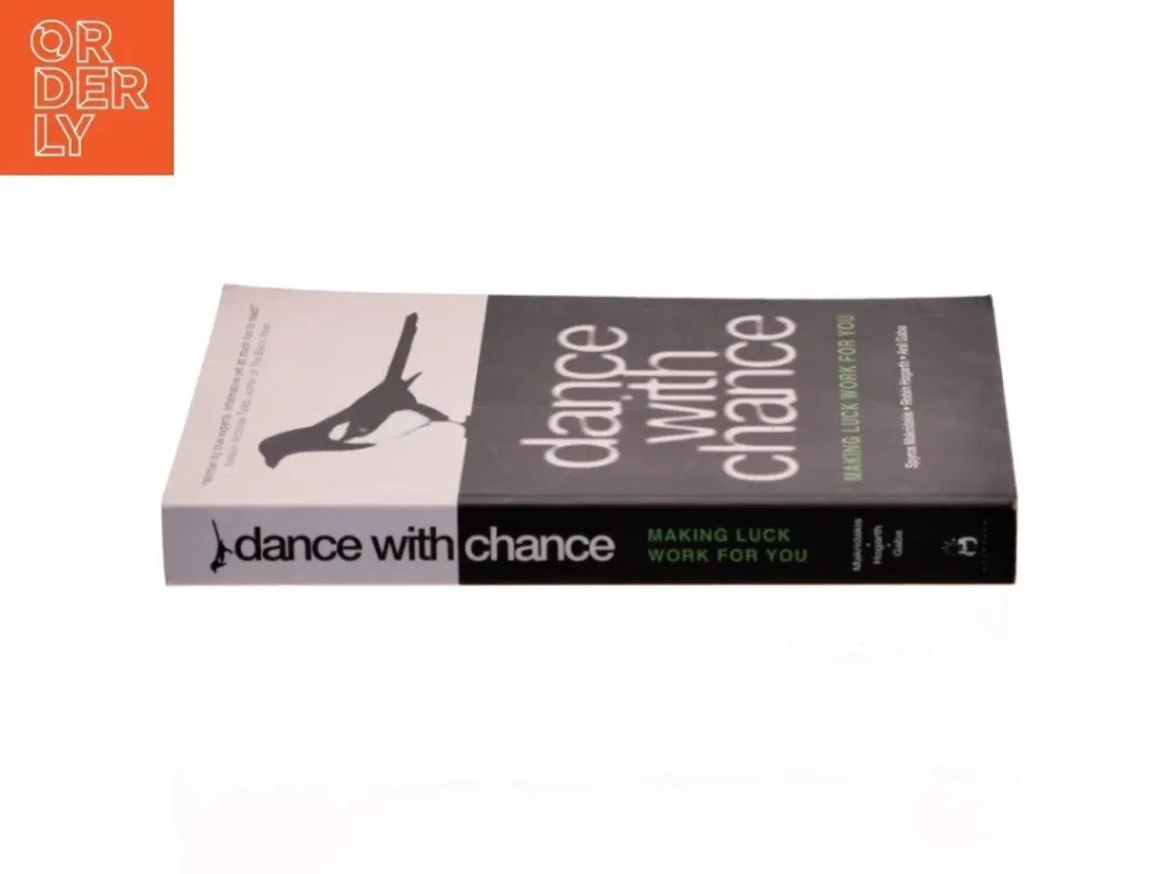 Billede 2 - Dance with Chance: Making Luck Work for You af Spyros Makridakis, Robin Hogarth, Anil Gaba