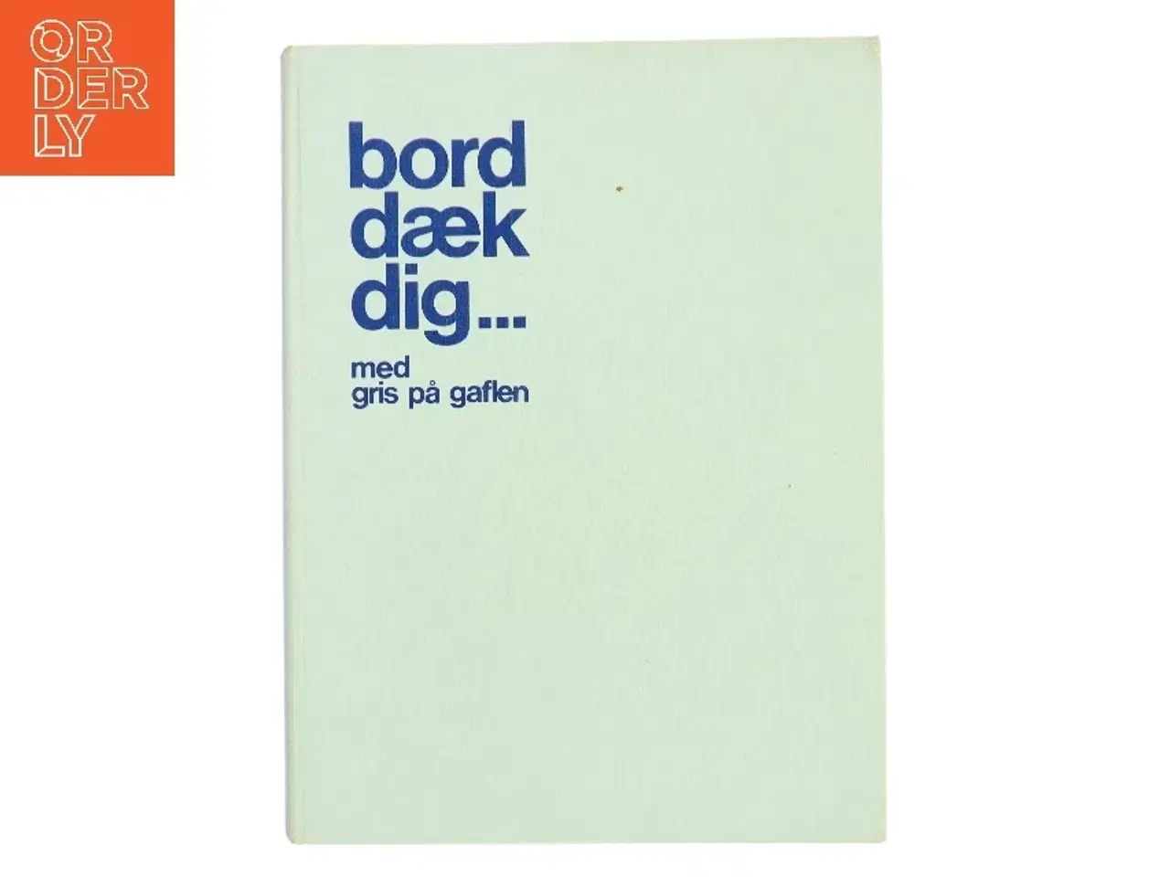Billede 1 - bord dæk dig... af Unknown (Bog)