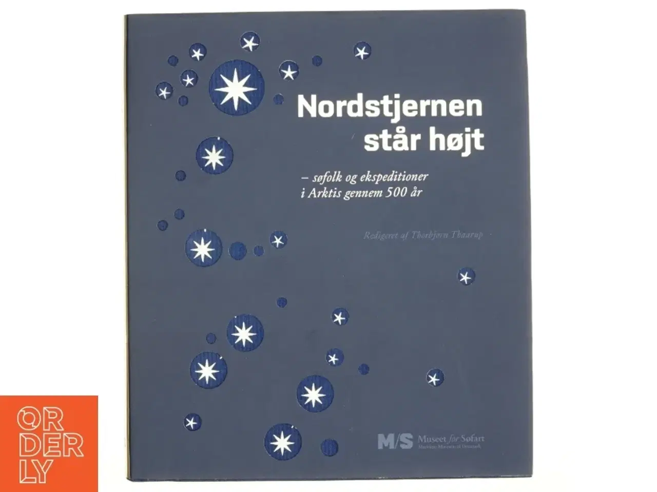 Billede 1 - Nordstjernen står højt : søfolk og ekspeditioner i Arktis gennem 500 år (Bog)