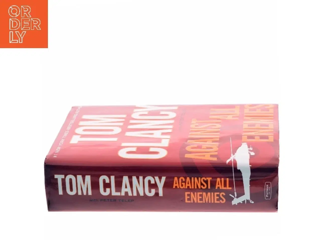 Billede 2 - Against all enemies af Tom Clancy (f. 1947) (Bog)