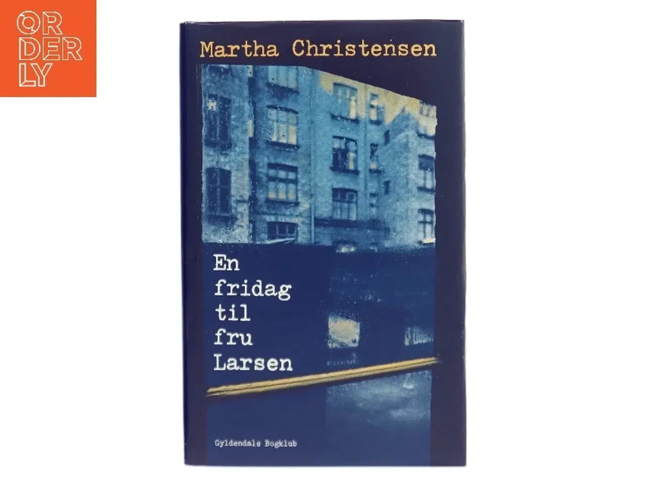 Billede 1 - En fridag til fru Larsen af Martha Christensen (Bog)