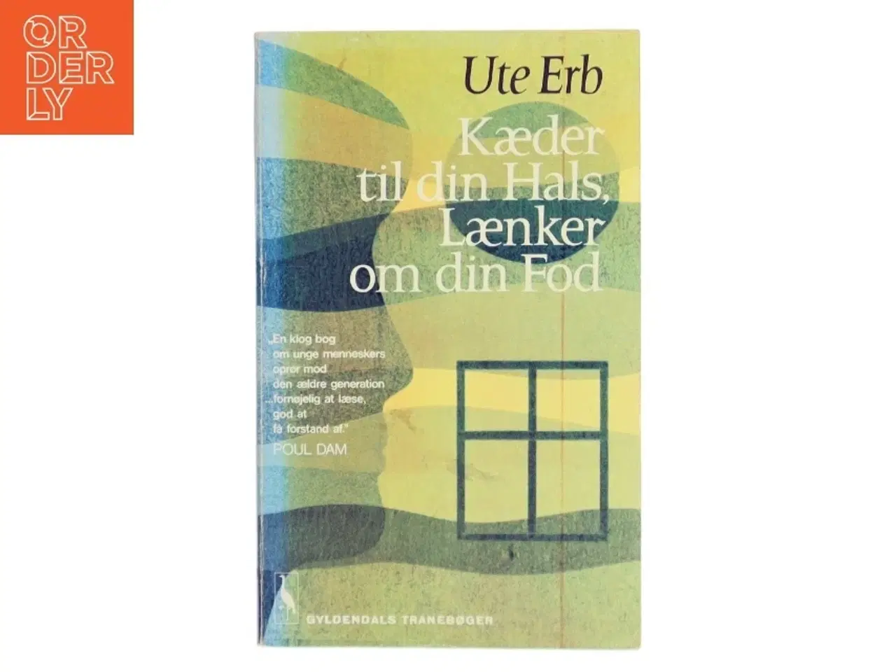 Billede 1 - Kæder til din Hals, Lænker om din Fod af Ute Erb (Bog)