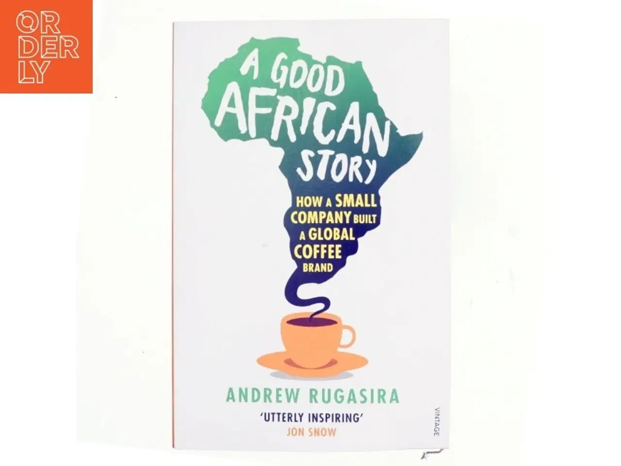 Billede 1 - A good African story af Andrew Rugasira