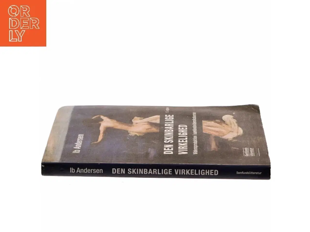 Billede 2 - Den skinbarlige virkelighed : vidensproduktion i samfundsvidenskaberne af Ib Andersen (f. 1943) (Bog)