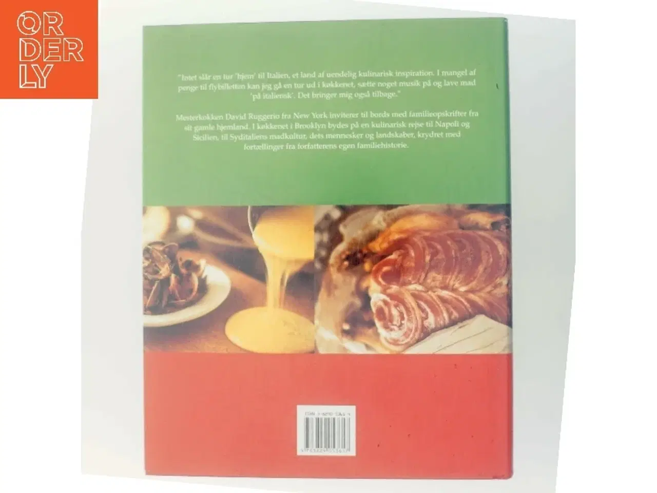 Billede 3 - Italiensk køkken : familieopskrifter fra Napoli og Sicilien af David Ruggerio (Bog)