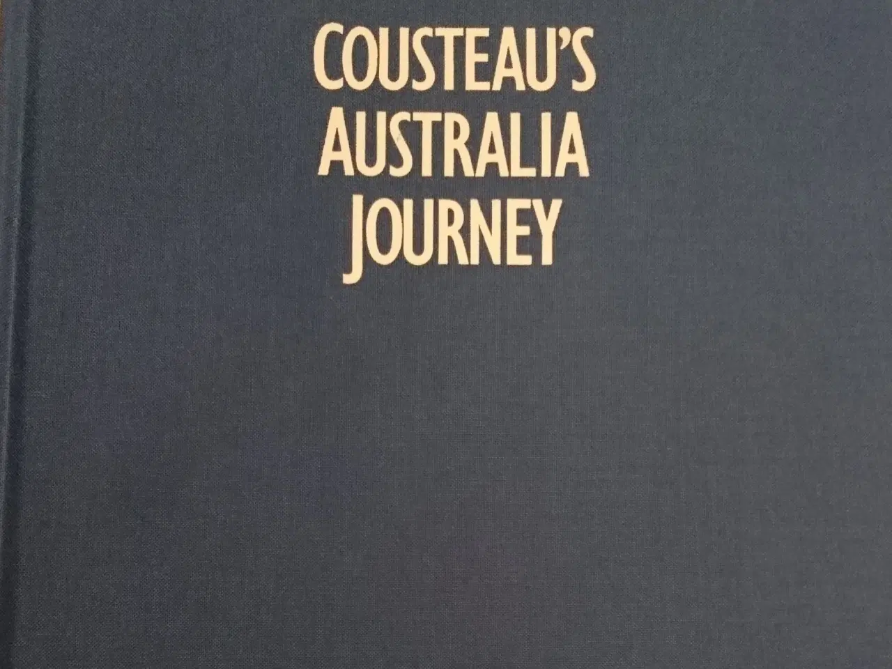 Billede 1 - Cousteau´s Australia journey. Af Jean-Michel Coust