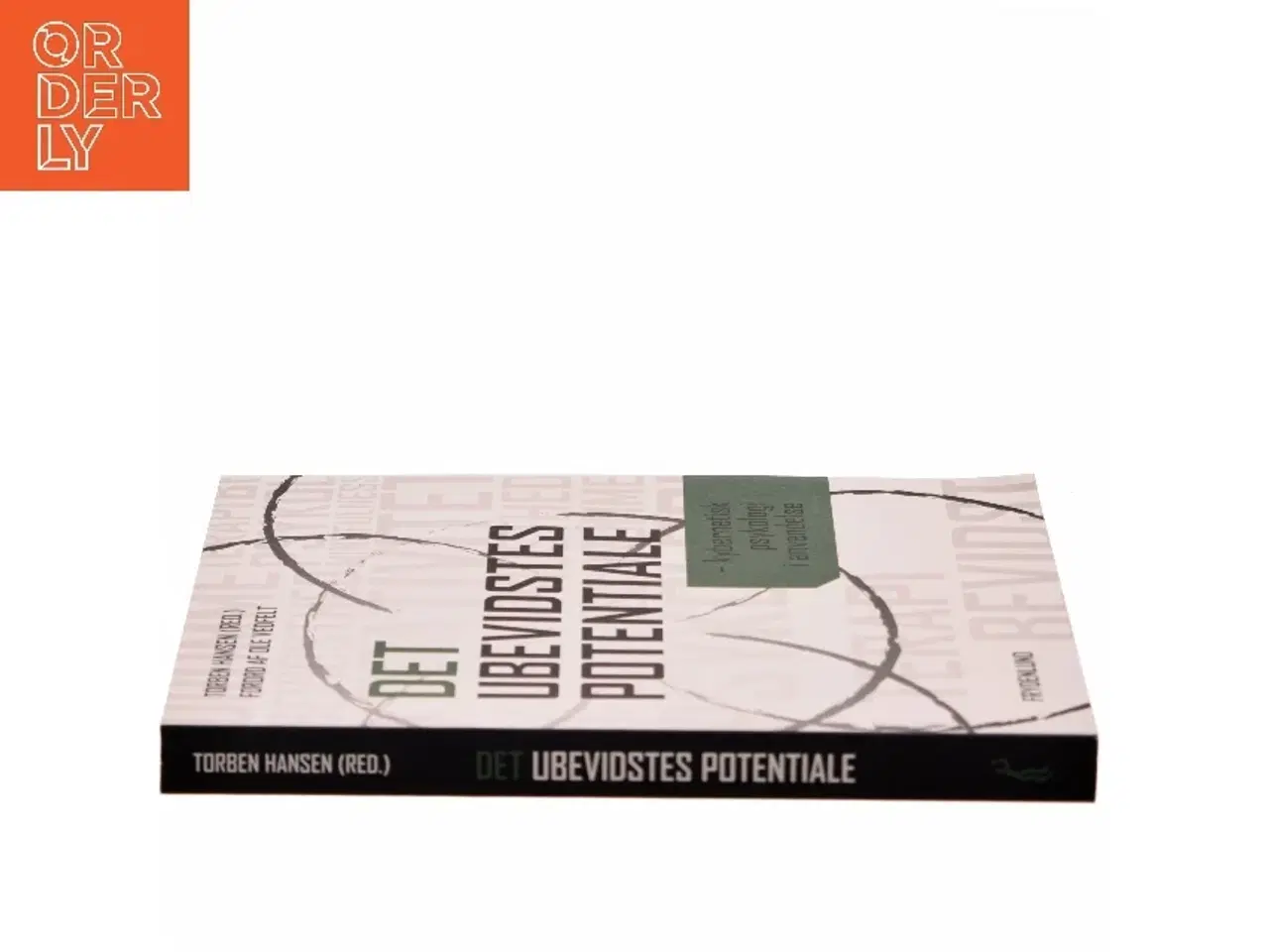 Billede 2 - Det ubevidstes potentiale : kybernetisk psykologi i anvendelse af Torben Hansen (red.) (Bog)