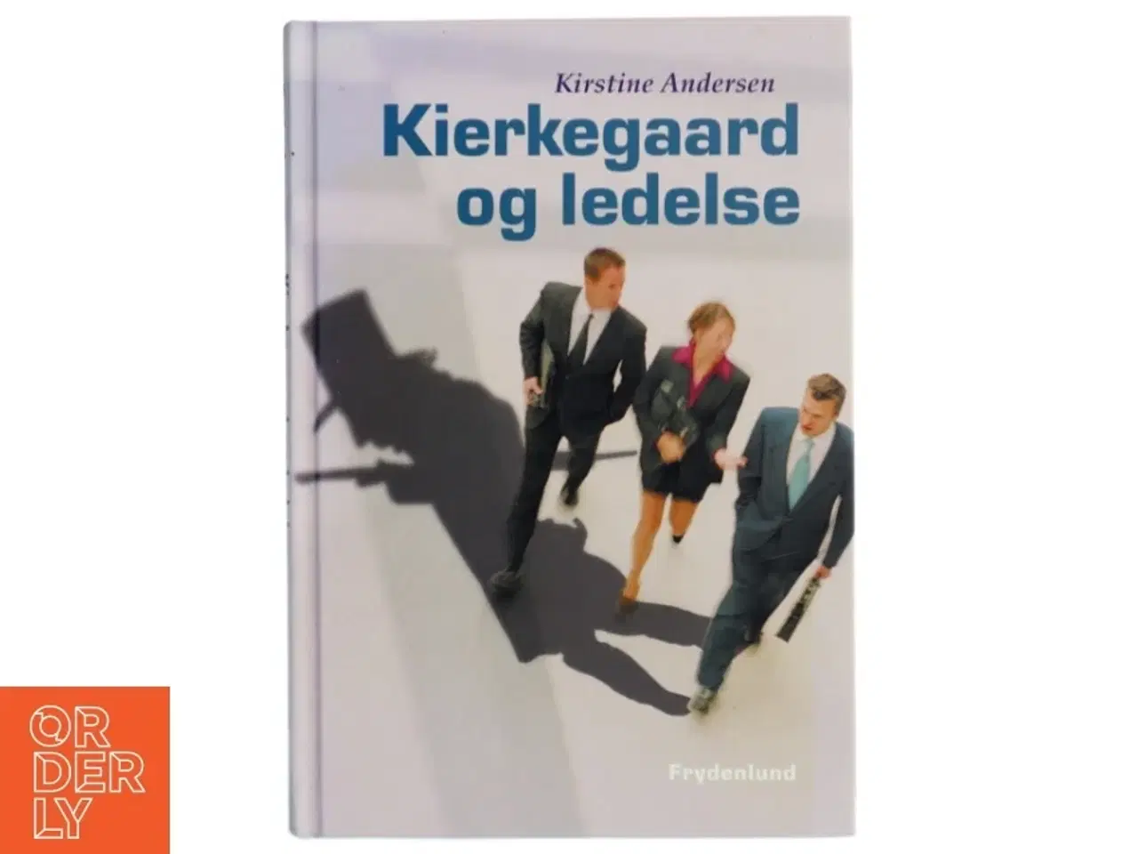 Billede 1 - Kierkegaard og ledelse (Bog)