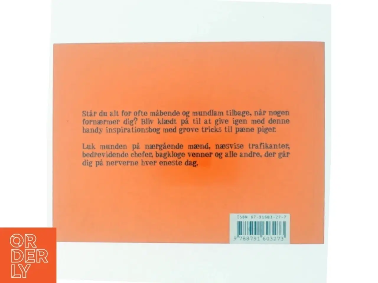 Billede 3 - "Ja, jeg er præmenstruel, hvad er din undskyldning for at være en idiot?" : en manual til kvinder af Maren Uthaug (Bog)