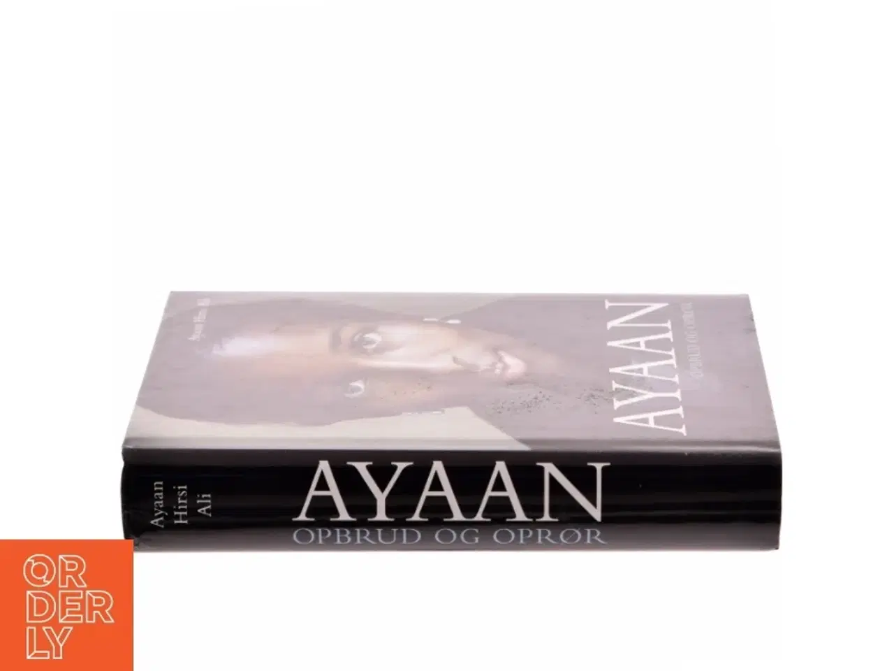 Billede 2 - Ayaan : opbrud og oprør af Ayaan Hirsi Ali (Bog)