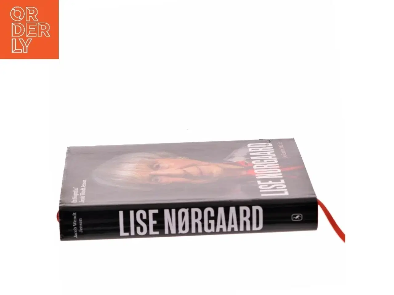 Billede 2 - Lise Nørgaard : de første 100 år : en biografi af Jacob Wendt Jensen (Bog)