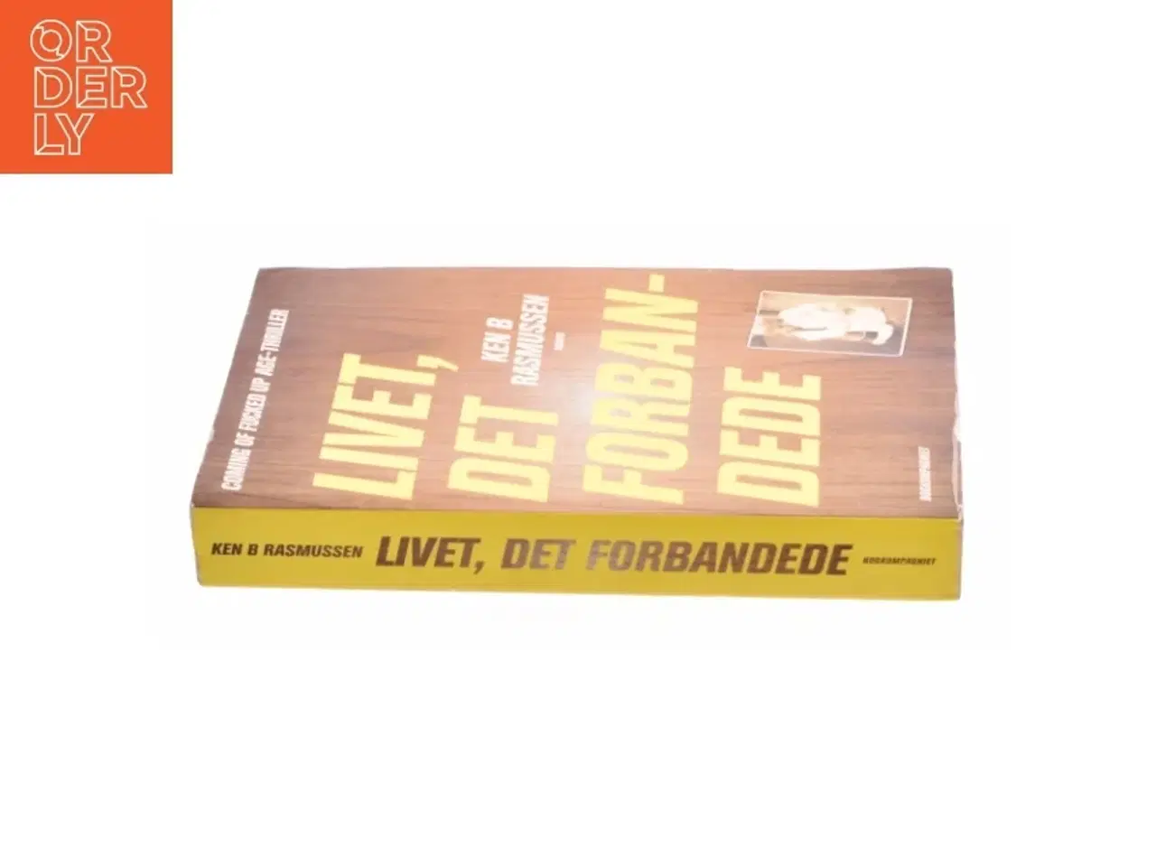 Billede 3 - Livet, det forbandede af Ken B. Rasmussen (Bog)