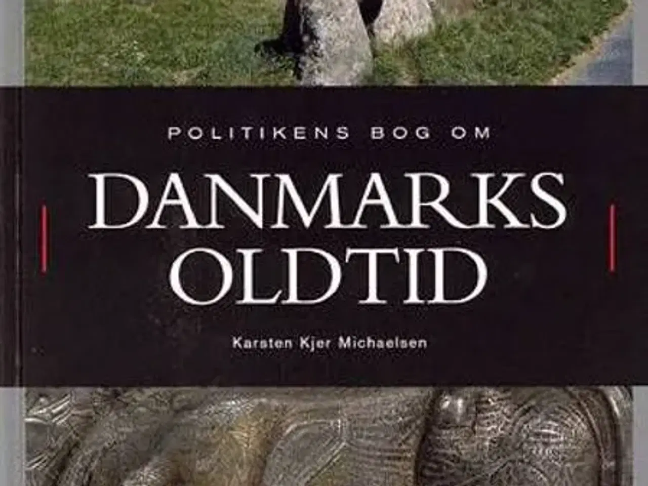 Billede 1 - Danmarks Oldtid - Politiken