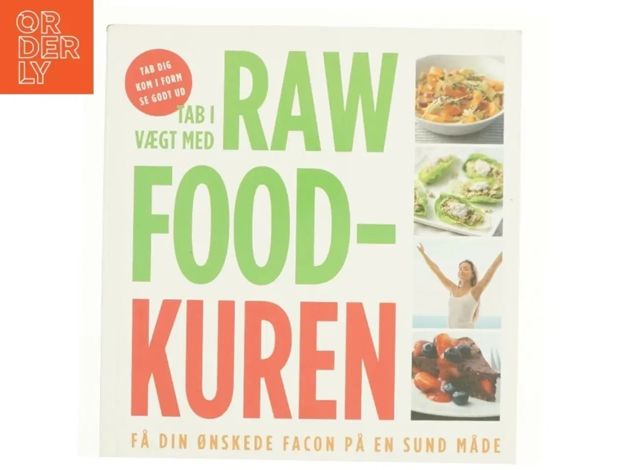 Billede 1 - Tab i vægt med raw food-kuren af Christine Bailey (Bog)