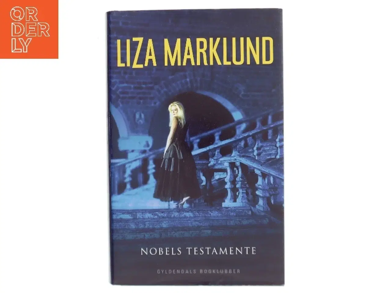 Billede 1 - Nobels testamente af Liza Marklund (Bog)