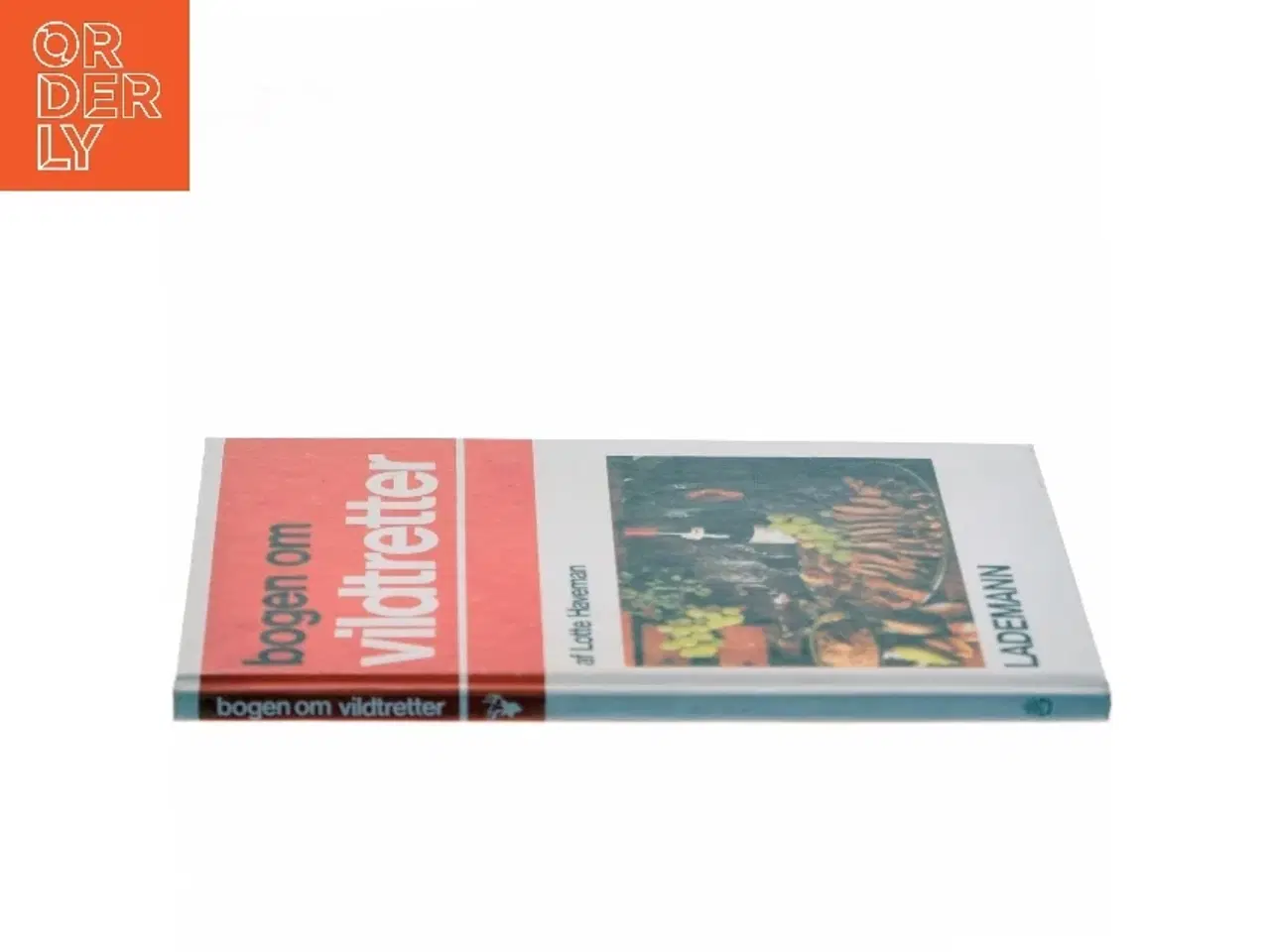 Billede 2 - Bogen om vildtretter af Lotte Haveman (Bog)