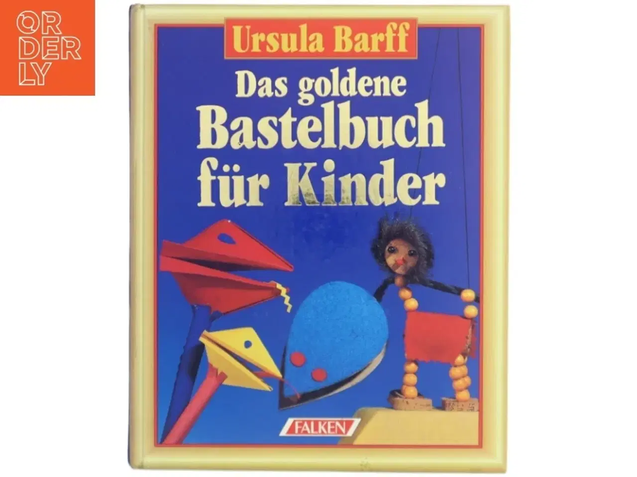 Billede 1 - Das goldene Bastelbuch für Kinder af Ursula Barff (Bog)