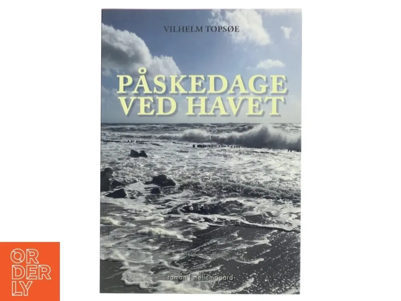 Billede 1 - Påskedage ved havet af Vilhelm Topsøe (f. 1944) (Bog)