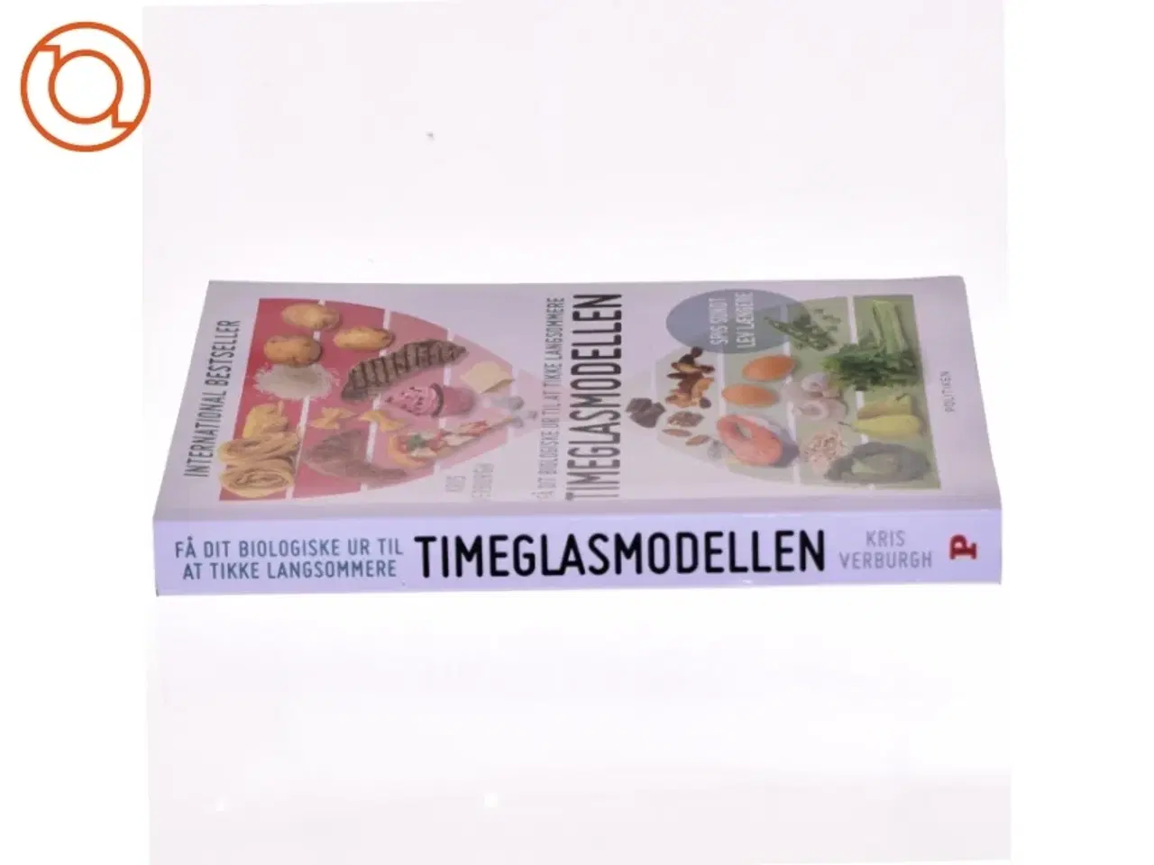 Billede 2 - Timeglasmodellen : om at tabe sig og holde sig ung længere af Kris Verburgh (Bog)