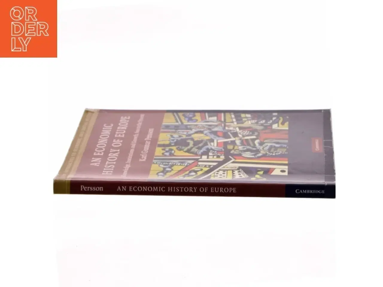 Billede 2 - An economic history of Europe : knowledge, institutions and growth, 600 to the present af Karl Gunnar Persson (Bog)