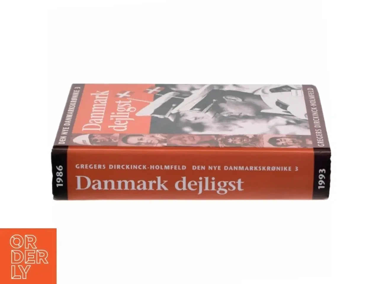 Billede 2 - Den nye Danmarkskrønike - bind 3, Danmark dejligst af Gregers Dirckinck-Holmfeld (Bog)