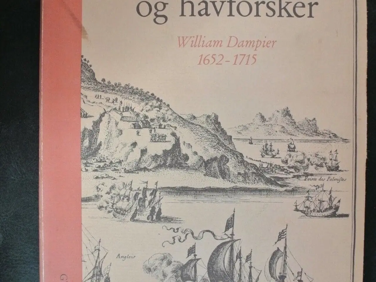 Billede 1 - sørøver og havforsker - william dampier 1652-1715,