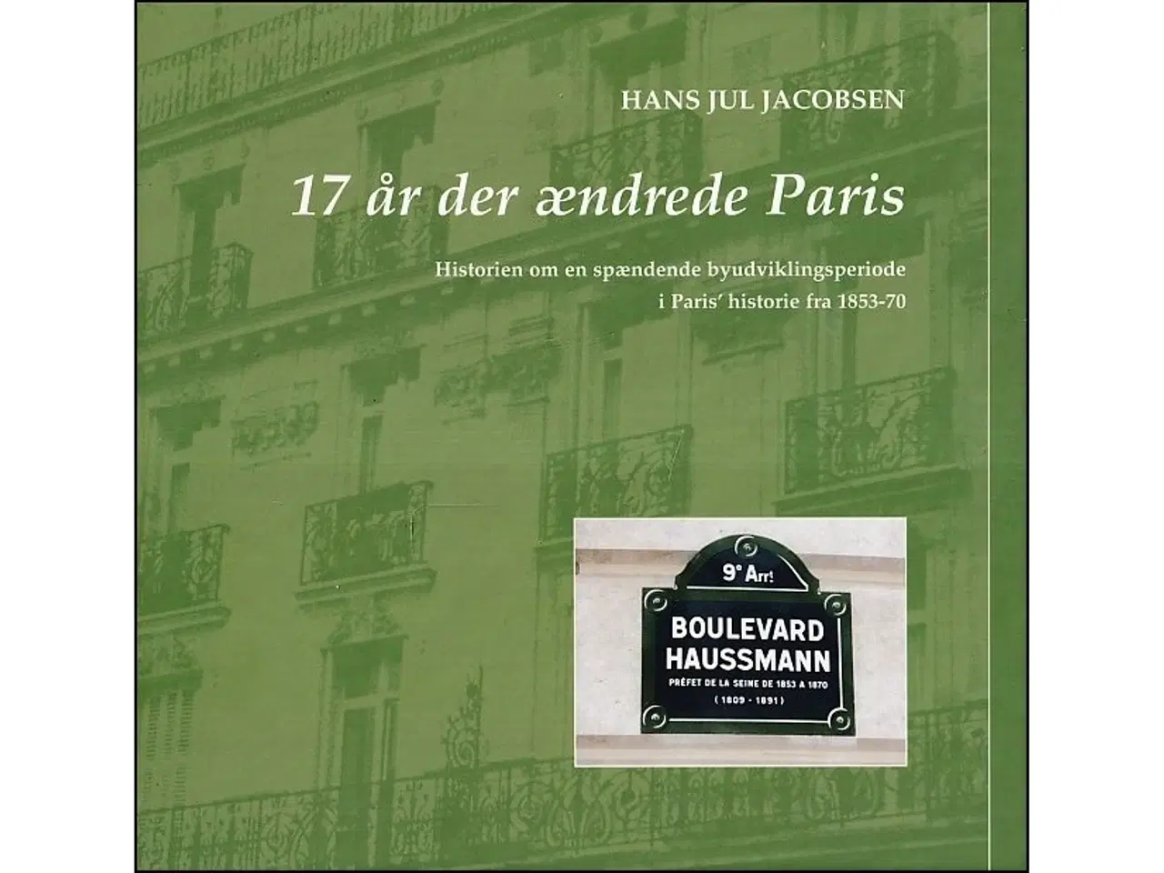 Billede 1 - 17 år der ændrede Paris