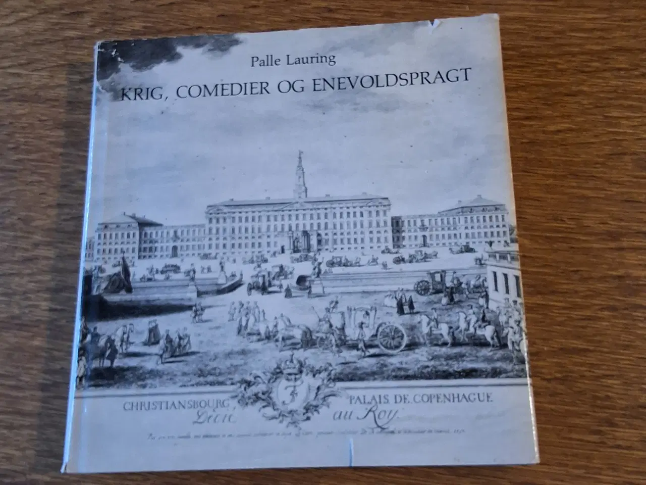 Billede 1 - KRIG, COMEDIER OG ENEVOLDSPRAGT, Palle Lauring