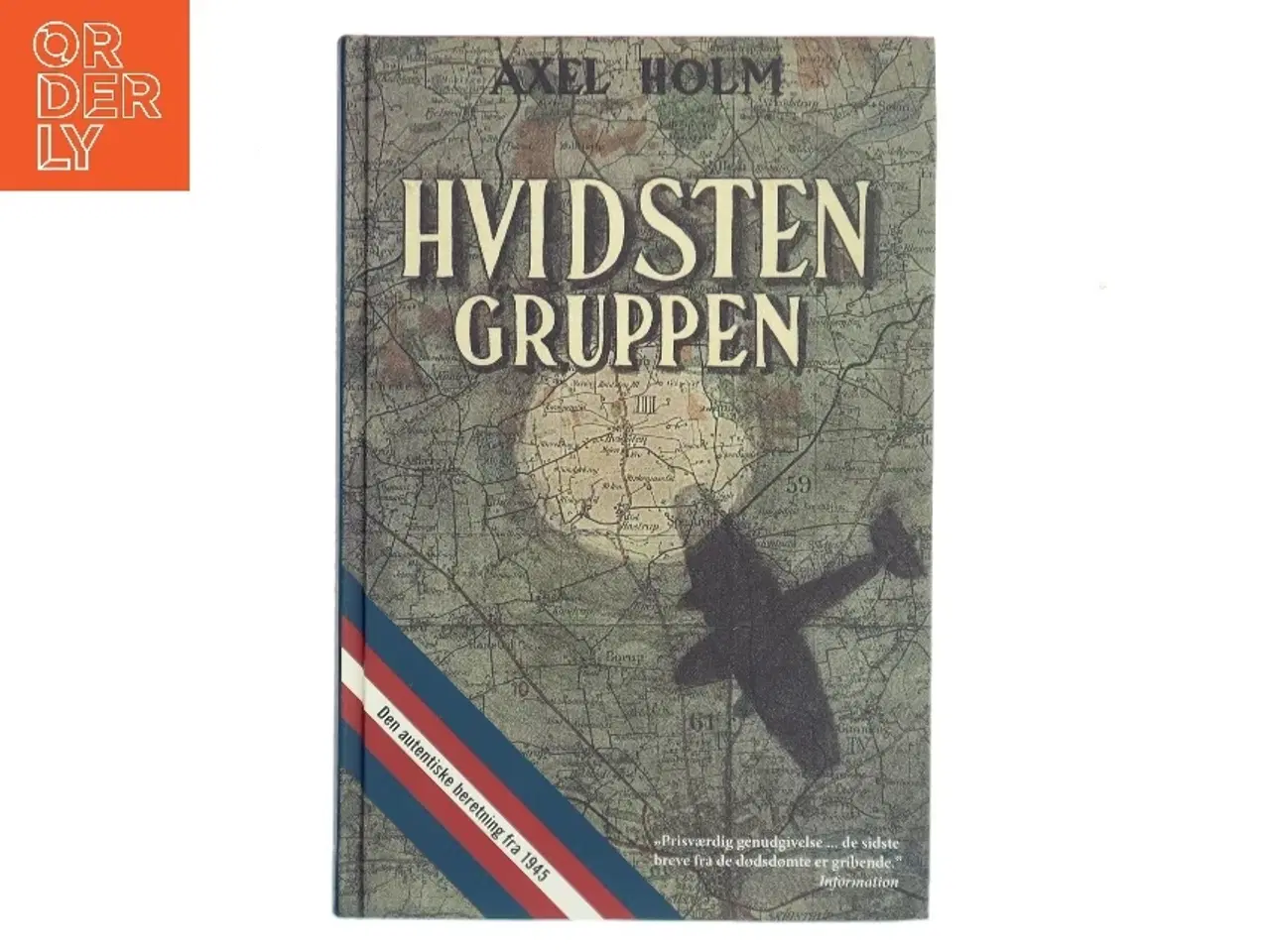 Billede 1 - Hvidsten Gruppen af Axel Holm (Bog)