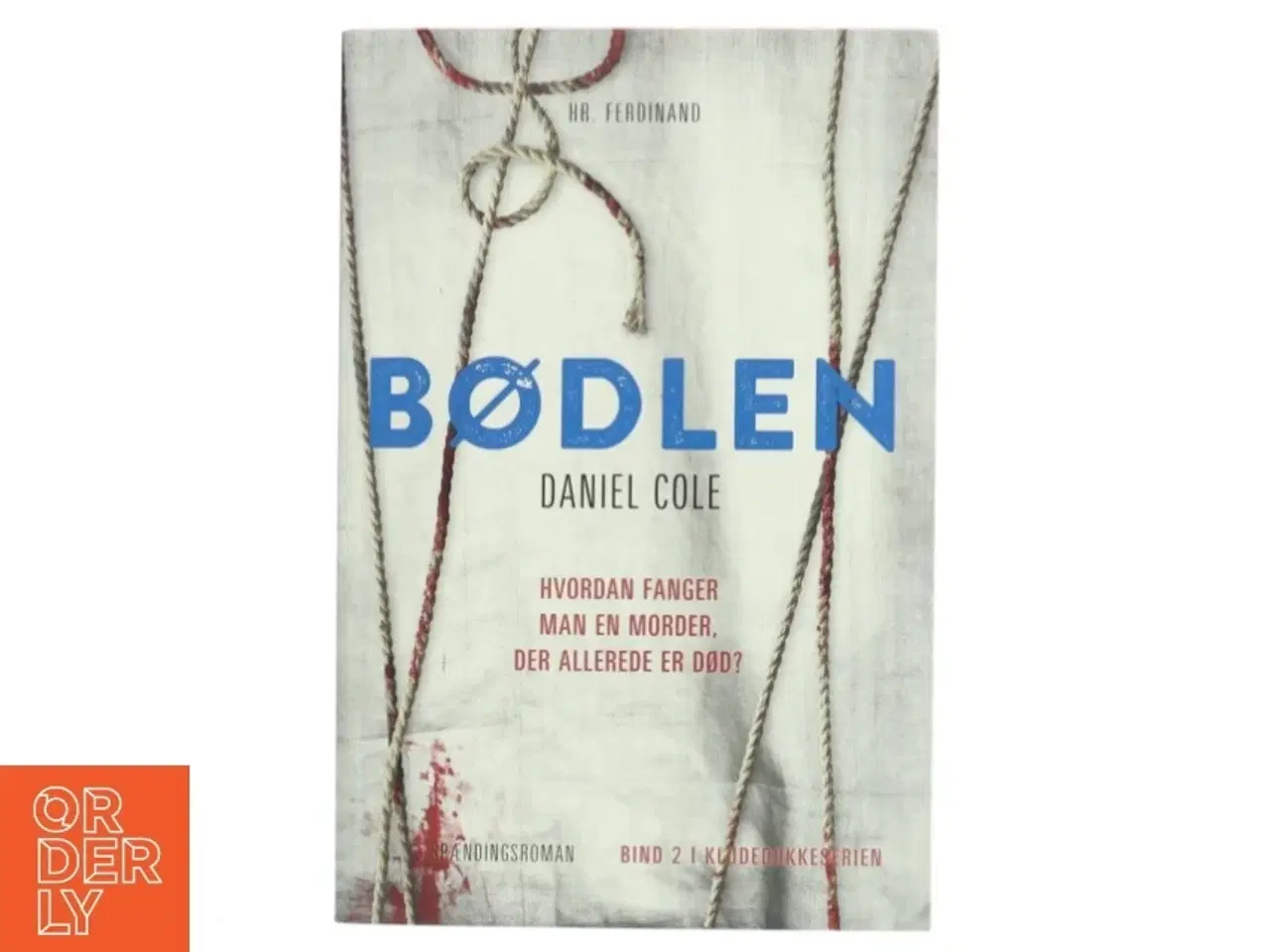 Billede 1 - Bødlen af Daniel Cole (Bog)