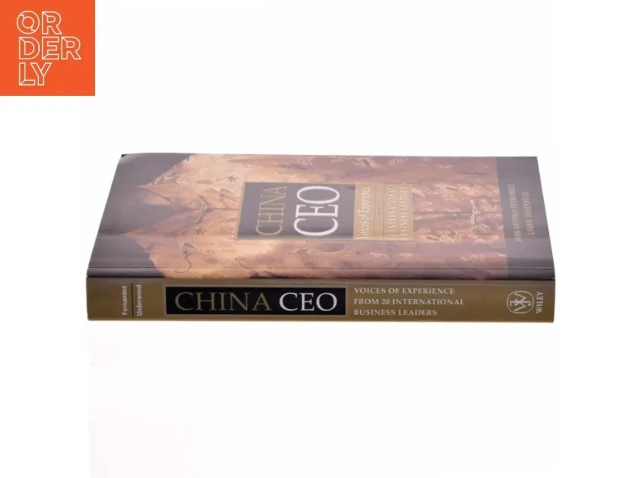 Billede 2 - China CEO : voices of experience from 20 international business leaders af Juan Antonio Fernandez (Bog)