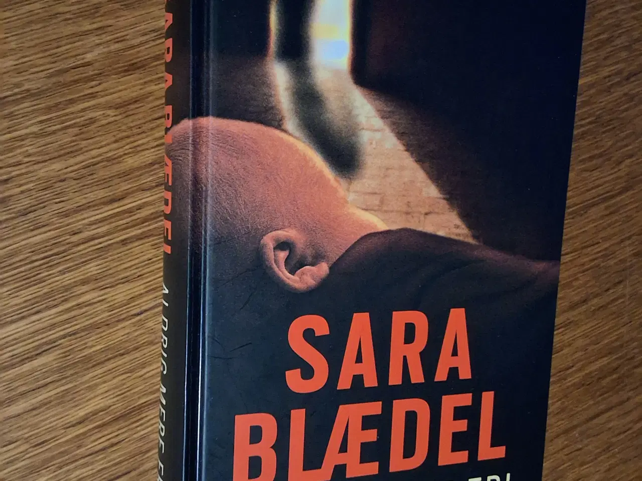 Billede 1 - ALDRIG MERE FRI, SARA BLÆDEL