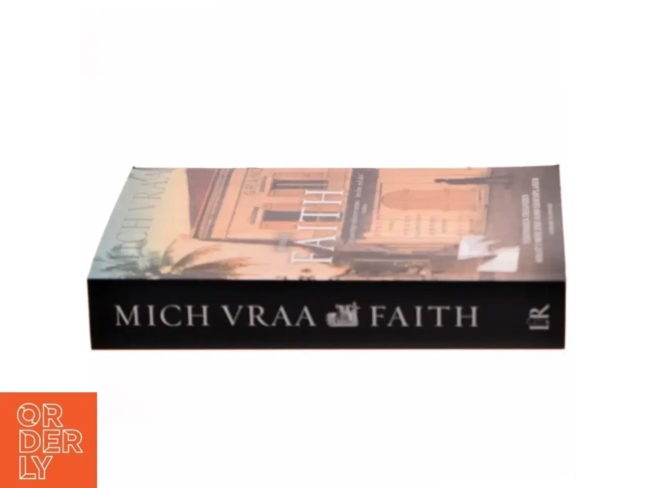 Billede 2 - Faith : 1665-1918 af Mich Vraa (Bog)