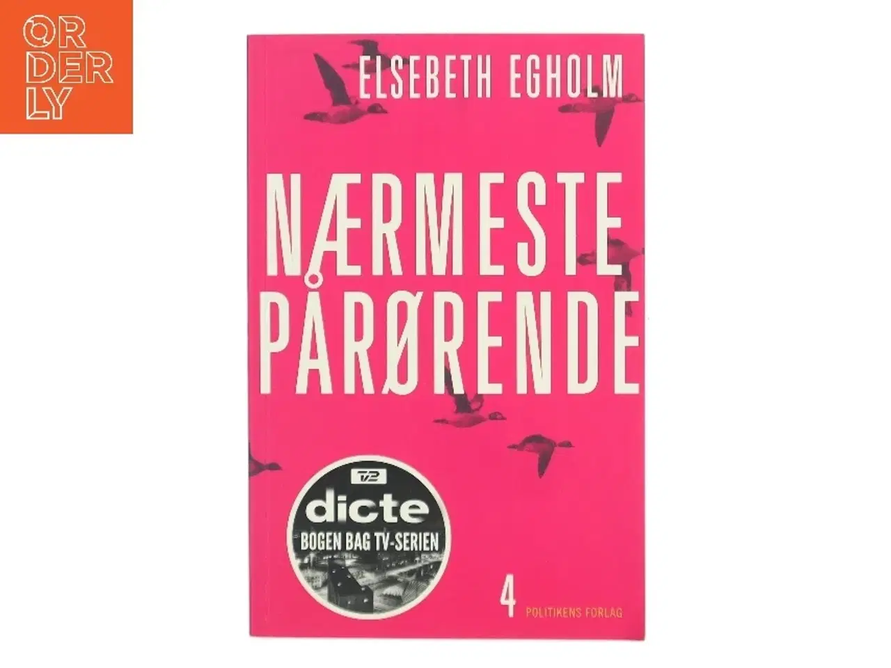 Billede 1 - Nærmeste pårørende af Elsebeth Egholm (Bog)