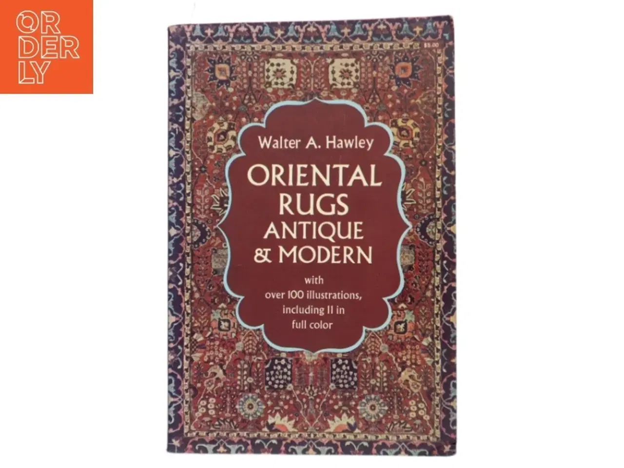 Billede 1 - Oriental Rugs Antique & Modern af Walter A. Hawley (Bog)