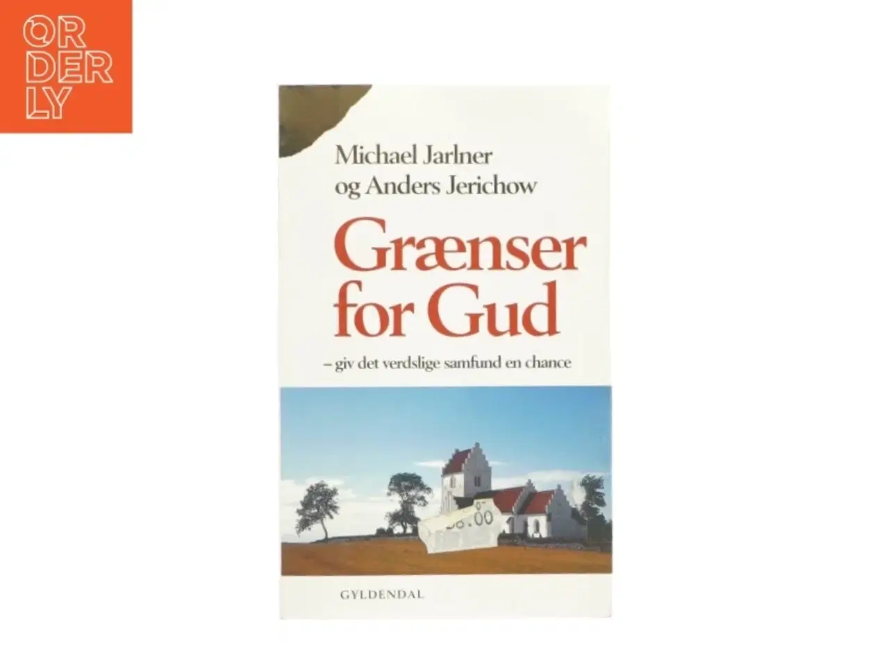 Billede 1 - Grænser for Gud af Michael Jarlner og Anders Jerichow (bog)