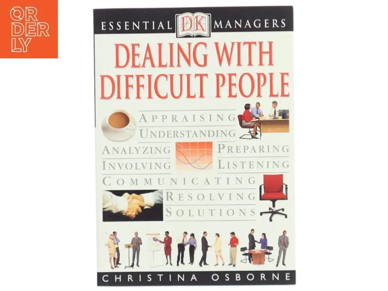Billede 1 - Dealing with Difficult People af Christina Osborne (Bog)