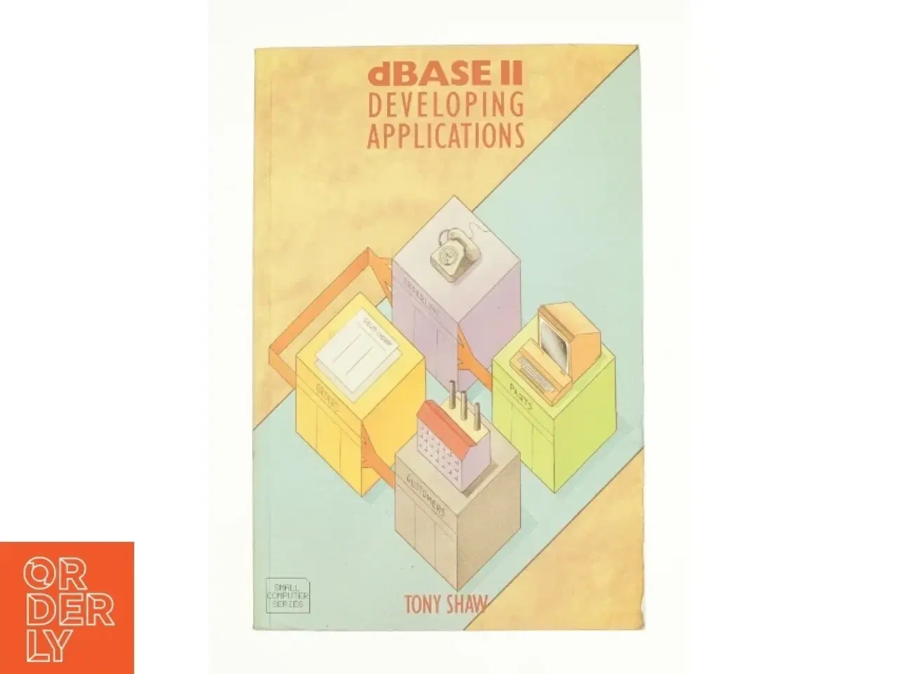 Billede 1 - dBase II af Tony Shaw (Bog)