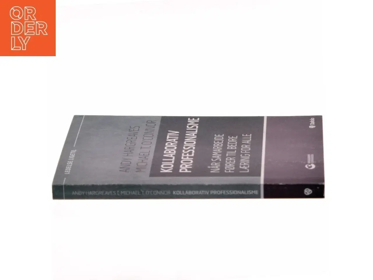 Billede 2 - Kollaborativ Professionalismes af Andy Hargreaves (Bog)