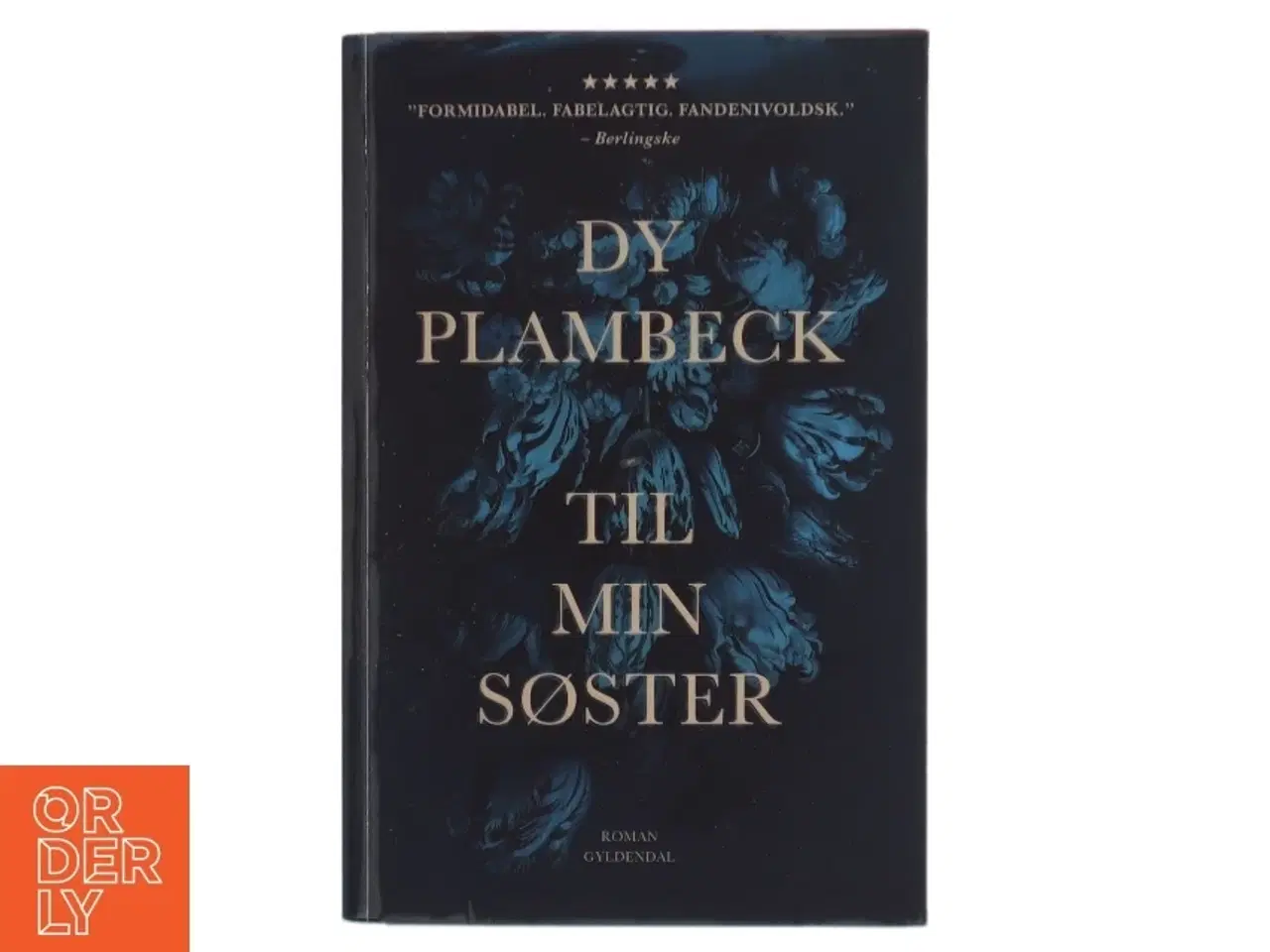 Billede 1 - Til min søster af Dy Plambeck (Bog) fra Gyldendal